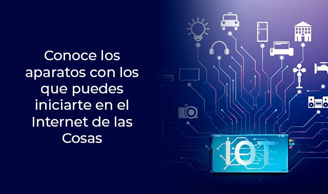 aprende mas sobre el mundo del internet de las cosas