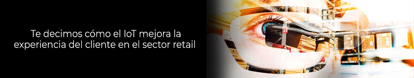 iot mejora la experiencia del cliente en el sector retail