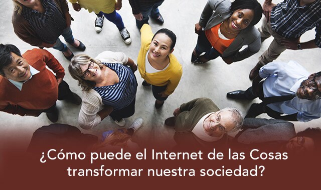 te decimos como el internet de las cosas transforma nuestra sociedad