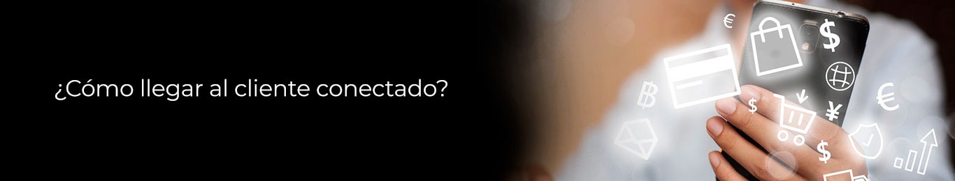 descubre como llegar al cliente conectado