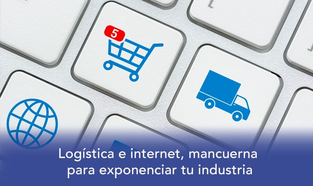 descubre la relacion entre logistica e internet