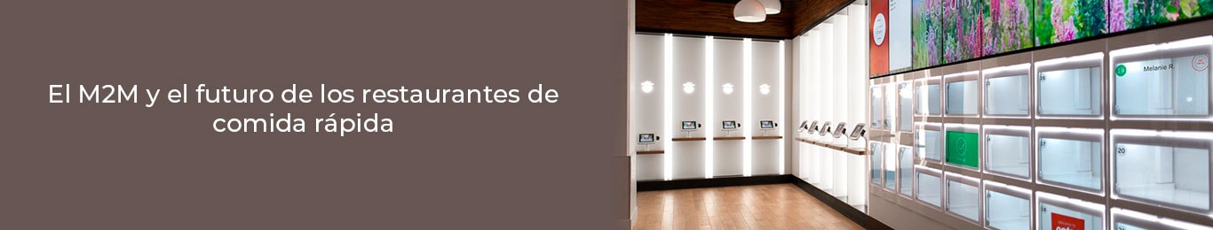 el futuro de la comida rapida cambiara con el m2m