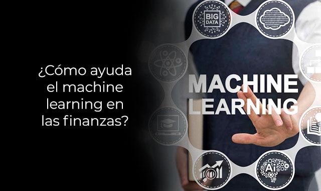 como ayuda el machine learning en finanzas