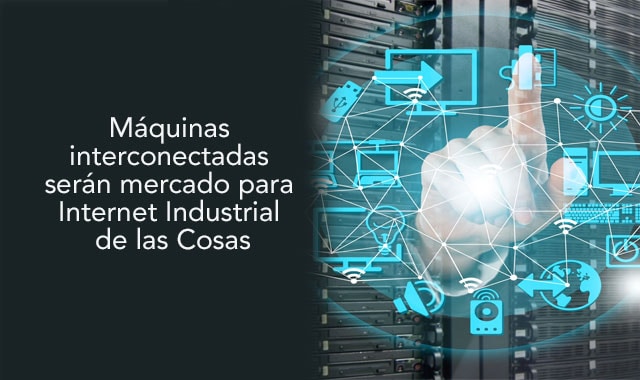 averigua como las maquinas interconectadas funcionan para iiot