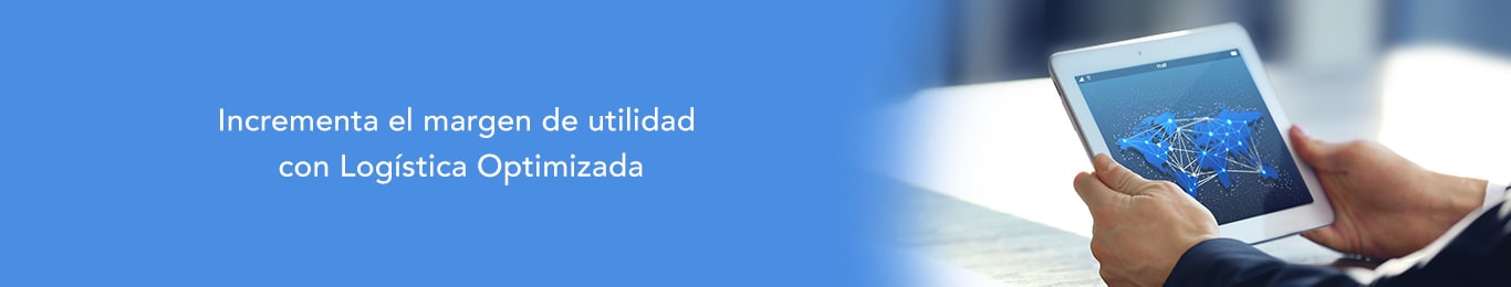 descubre como incrementar tu margen de utilidad con logistica optimizada