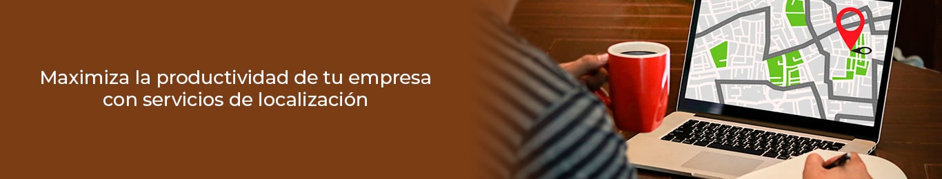 maximiza la productividad de tu empresa con el uso de servicios de localizacion