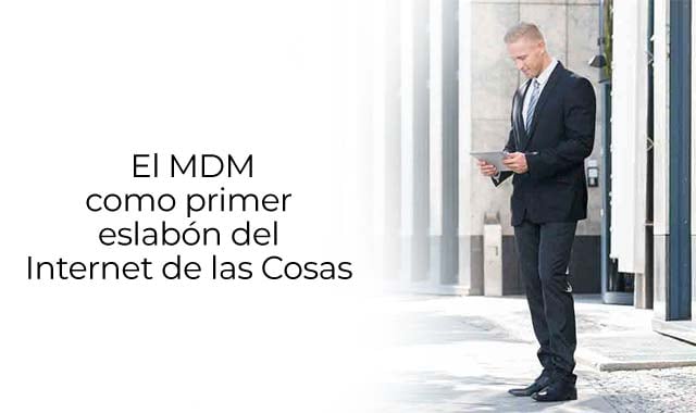 como el iot tiene un slabon llamado mdm