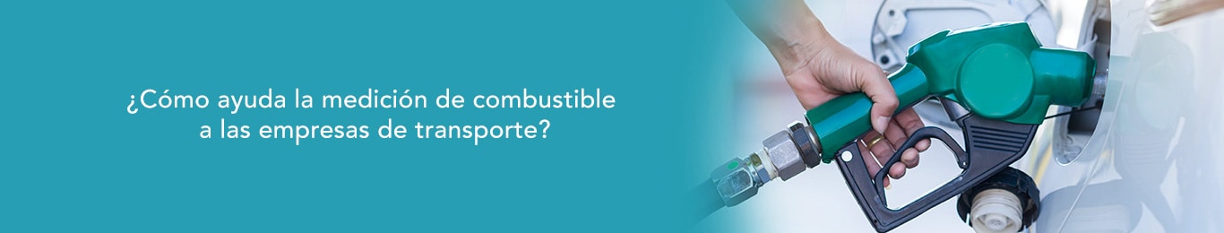 te decimos como ayuda la medicion del combustible a las empresas
