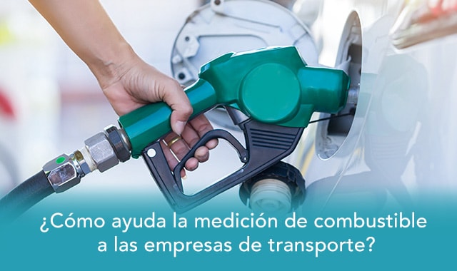 te decimos como ayuda la medicion del combustible a las empresas