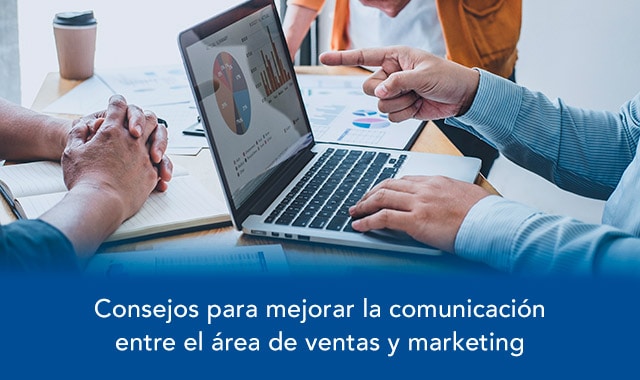 mejorar la comunicacion entre el area de ventas y marketing