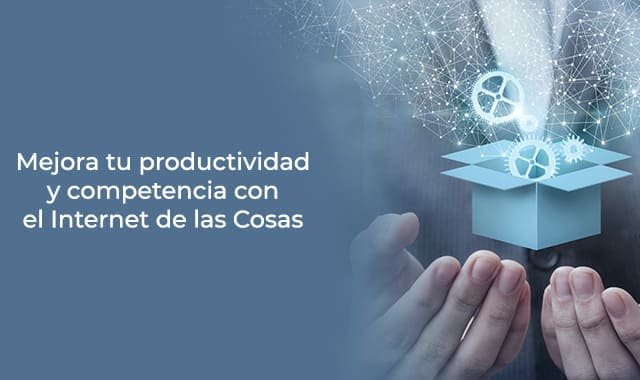 mejora la productividad de tu empresa con iot