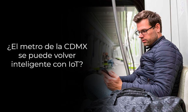 cdmx se vuelve inteligente en su transporte