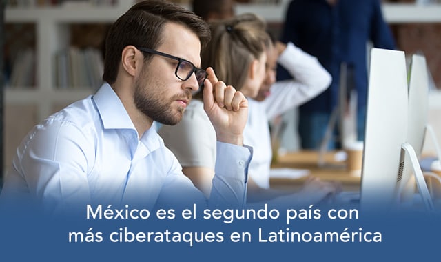 descubre el panorama de mexico en temas de ciberataques