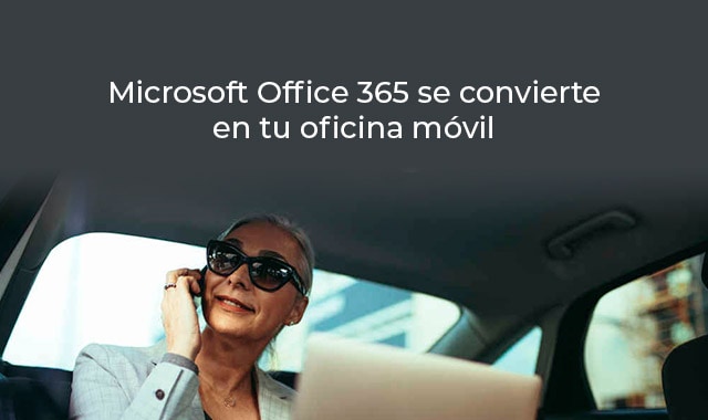 ventajas de tener una oficina movil con microsoft