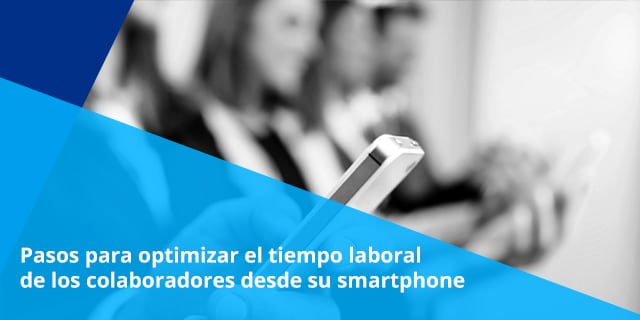 el telefono inteligente es una herramienta poderosa para potenciar las habilidades de los empleados en campo optimizar el tiempo que pasan utilizando esta herramienta es vital para la productividad de la organizacion