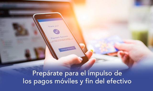 te decimos como prepararte para el uso de pagos moviles