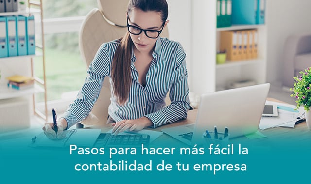 descubre los pasos para hacer mas facil tu contabilidad