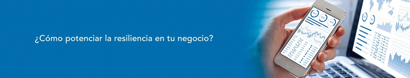 descubre como potenciar la resiliencia en tu negocio