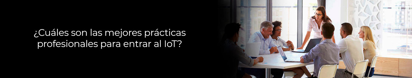 estas son las practicas profesionales para conocer el tema del iot
