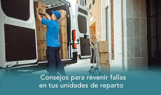 descubre los consejos para prevenir fallas en tus unidades de reparto