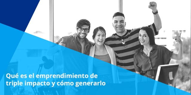 las empresas de triple impacto son aquellas que buscan generar no solo beneficios economicos sino tambien crear valor social y ambiental para la comunidad donde se asientan