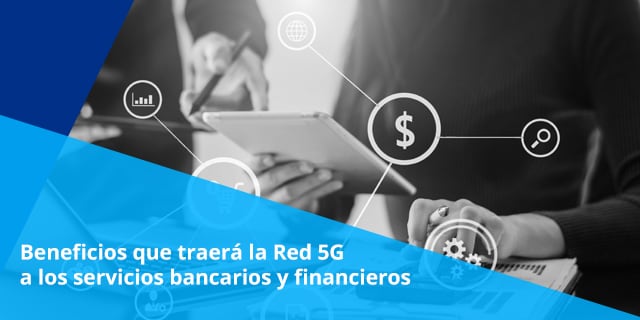 El sector bancario y financiero requieren transformarse digitalmente, la Red 5G de Telcel les ayudará a ofrecer mejores servicios.