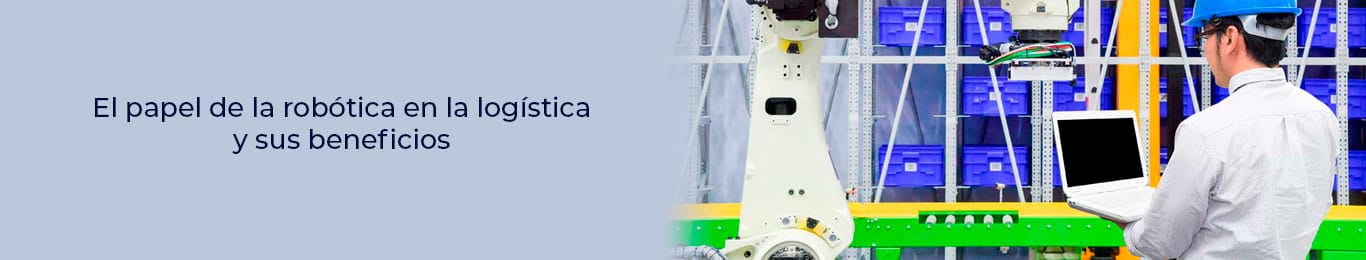 te invitamos a saber cual es el papel de la robotica