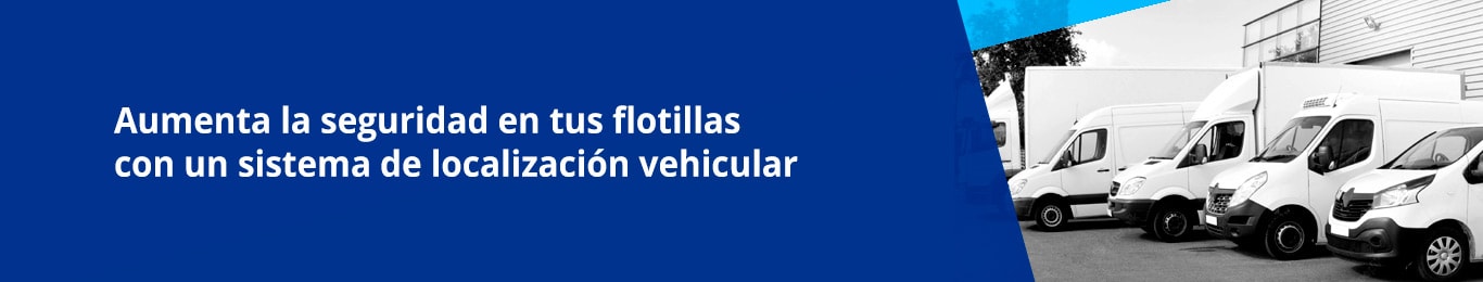 aumenta la seguridad de tus flotillas con un sistema de localizacion vehicular