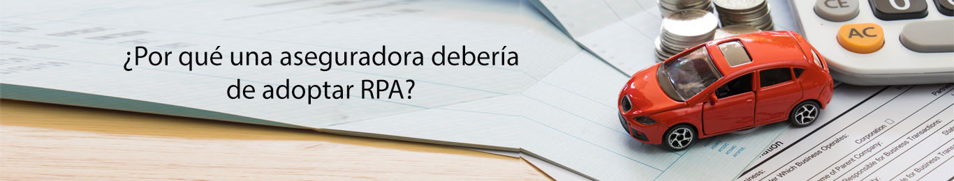 por que una aseguradora deberia tener un software rpa