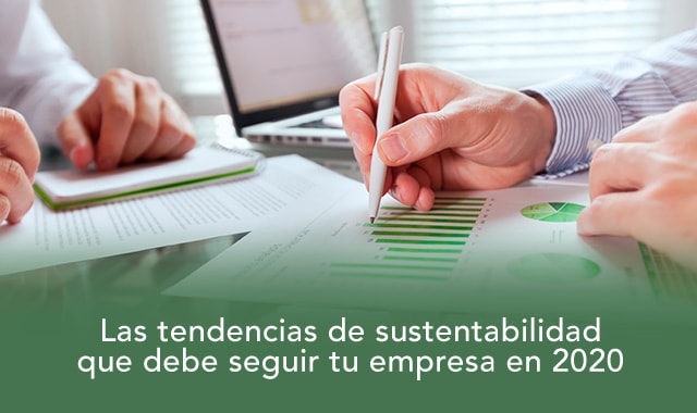 averigua las tendencias de sustentabilidad para 2020