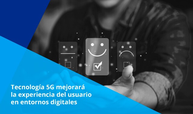 aprovechar nuevas tecnologias como 5g para personalizar la atencion puede resultar clave para las empresas