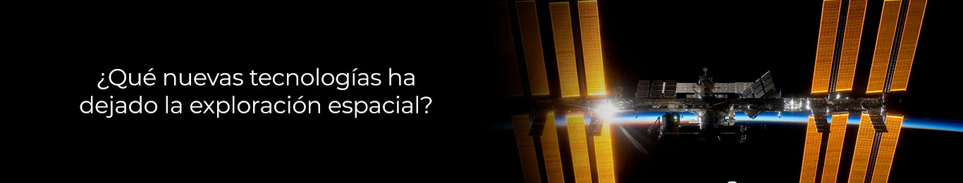 estas son las tecnologias que ha dejado la exploracion espacial