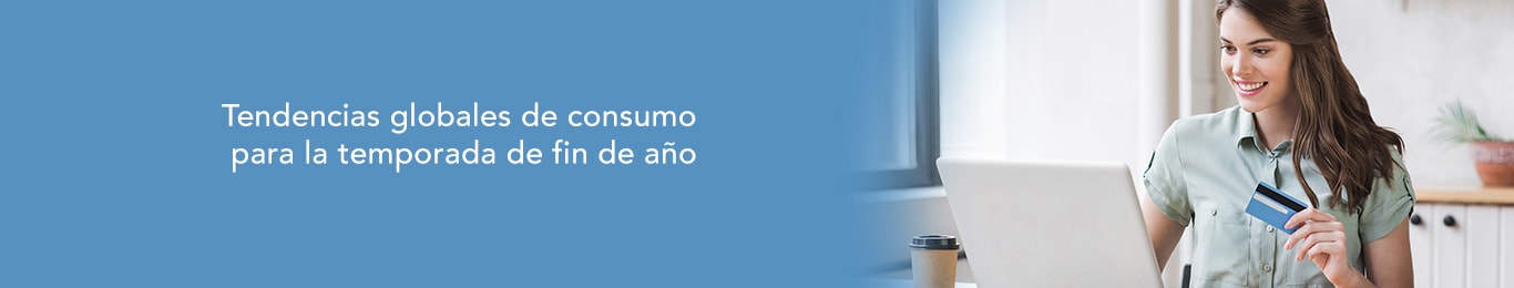te decimos cuales son las tendencias globales de consumo para temporadas de compras