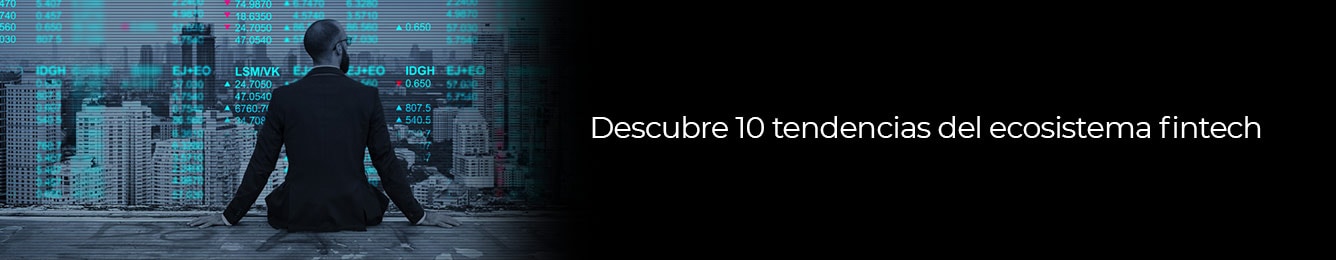 ecosistema fintech y sus tendencias