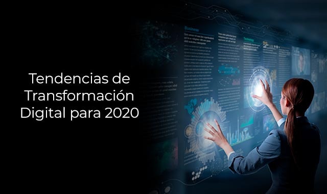 estas son las tendencias en transformacion digital 2020