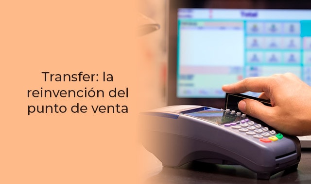 conoce mas sobre el transfer y su punto de venta