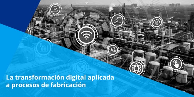 las soluciones tecnologicas aplicadas a los procesos de fabricacion son hoy dia una de las necesidades mas apremiantes que enfrentan las empresas