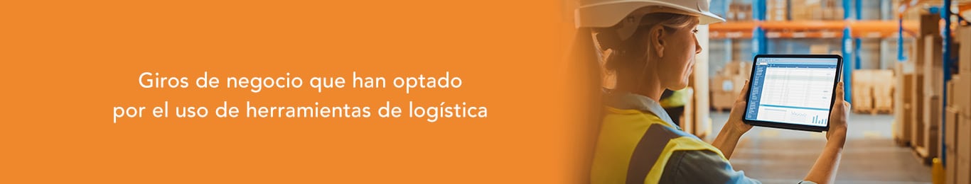 giros de negocio que han optado por el uso de herramientas de logística