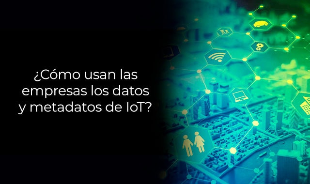 asi es como los datos y metadatos son usados en las empresas