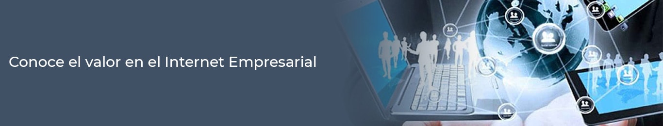 este es el valor del internet empresarial