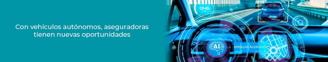 si tienes un vehiculo autonomo entonces cuentas con oportunidades al momento de asegurarlo