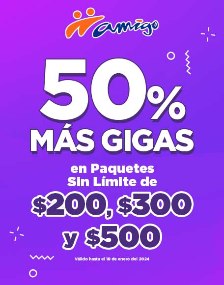 disfruta de mas gigas con el paquetes sin limite con el cincuenta porciento mas gigas