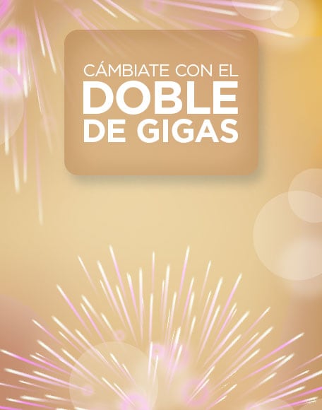 cambiate y obten el doble de gigas solo con la mejor red de telcel y cingo g